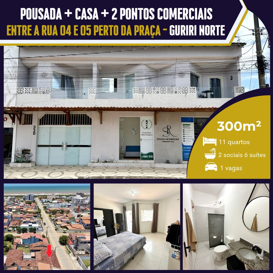 Pousada + casa + 2 pontos comerciais em Guriri Norte